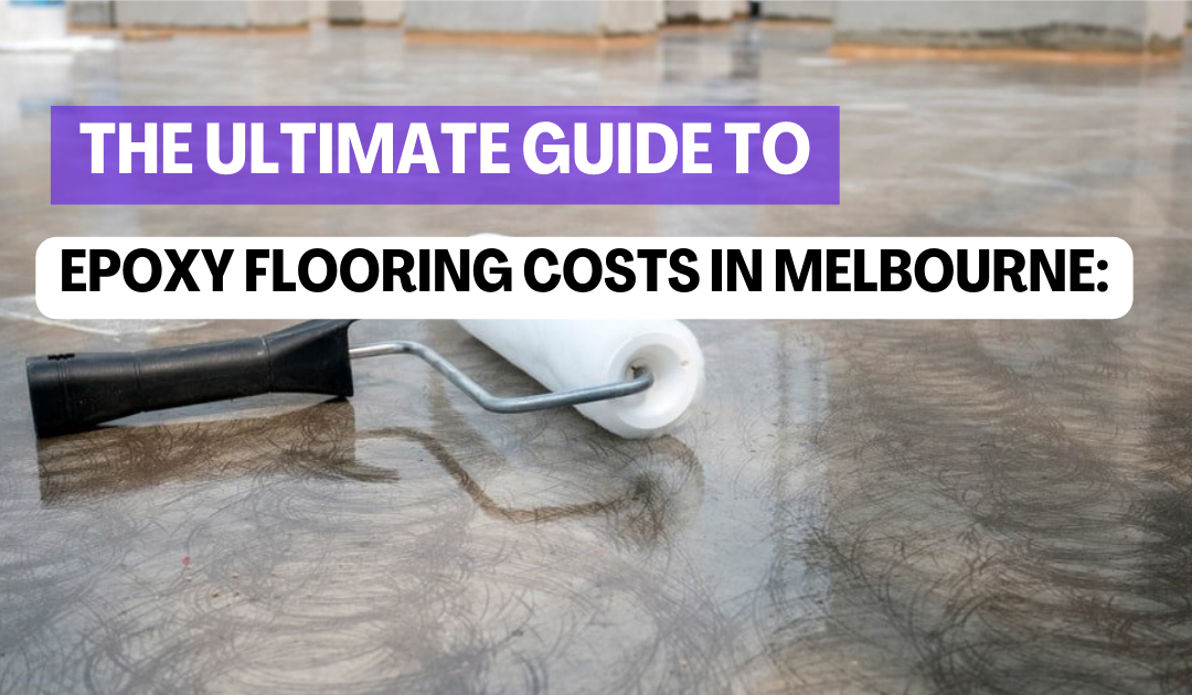 Epoxy Flooring Costs in Melbourne